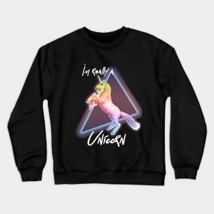 I'm Really a Unicorn Crewneck Sweatshirt